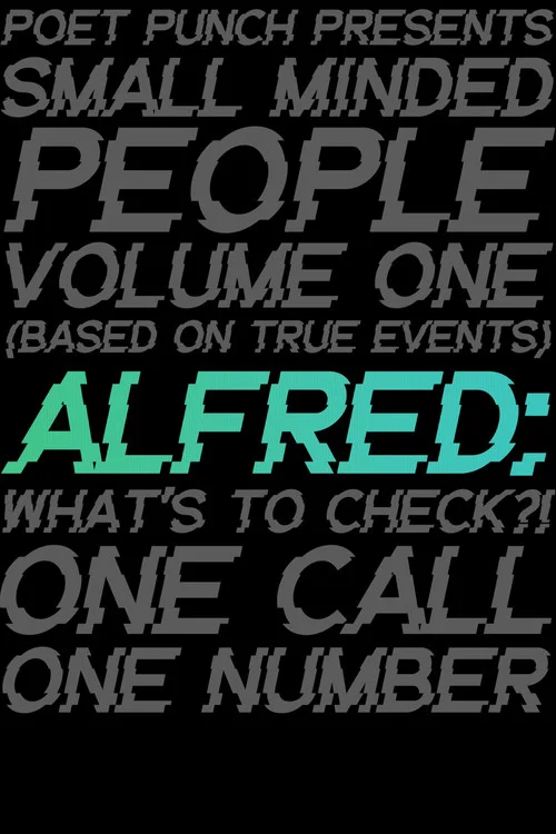 Small Minded People: Alfred постер