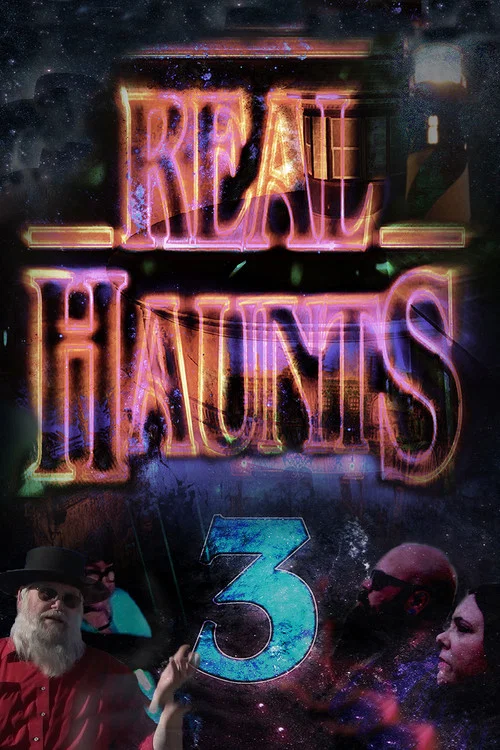 Real Haunts 3 постер