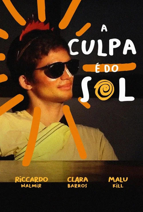 A Culpa é do Sol постер