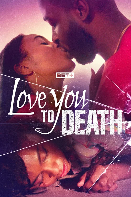 Love You to Death постер