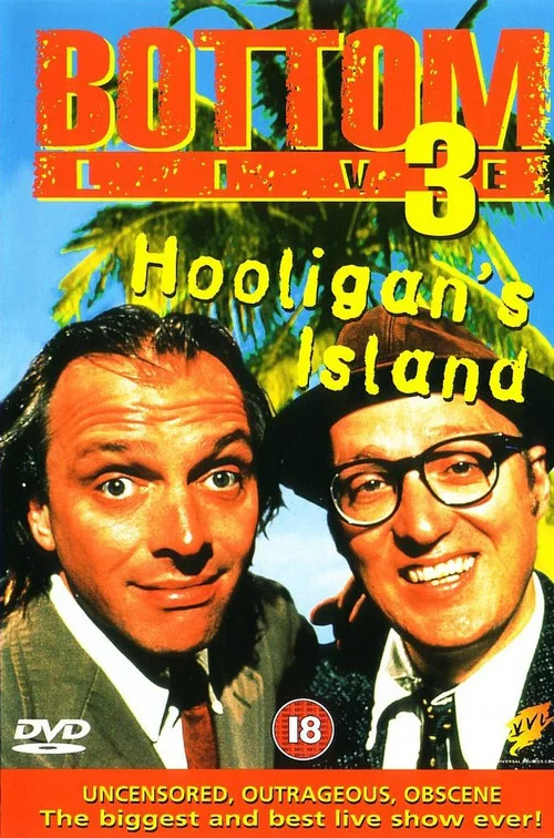 Bottom Live 3: Hooligan's Island постер