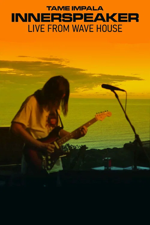 Tame Impala: Innerspeaker: Live From Wave House постер
