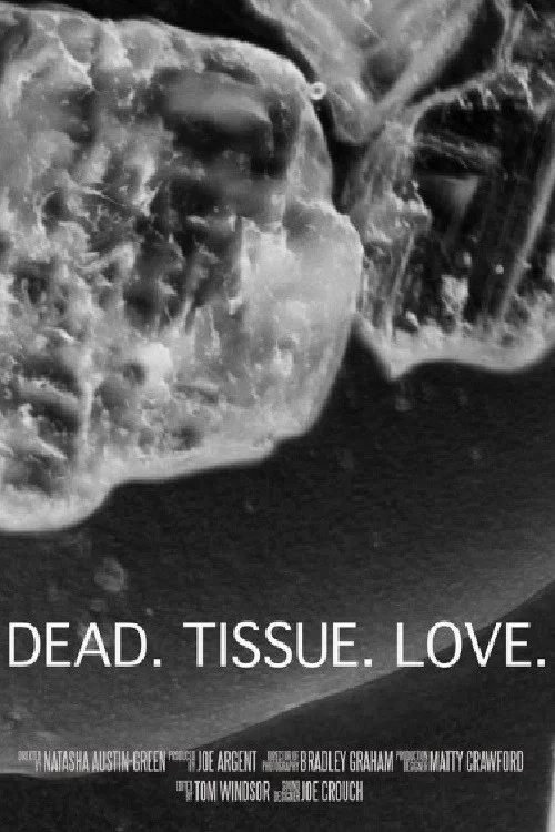 Dead. Tissue. Love. постер