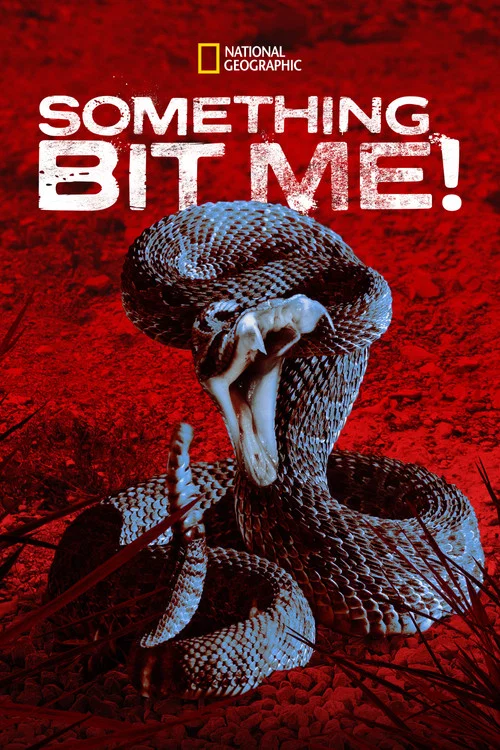 Something Bit Me! постер