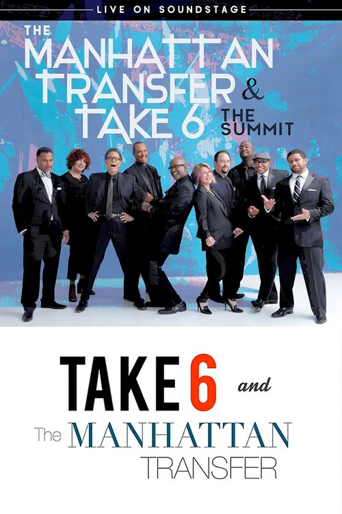 The Manhattan Transfer & Take 6 - The Summit - Live On Soundstage постер