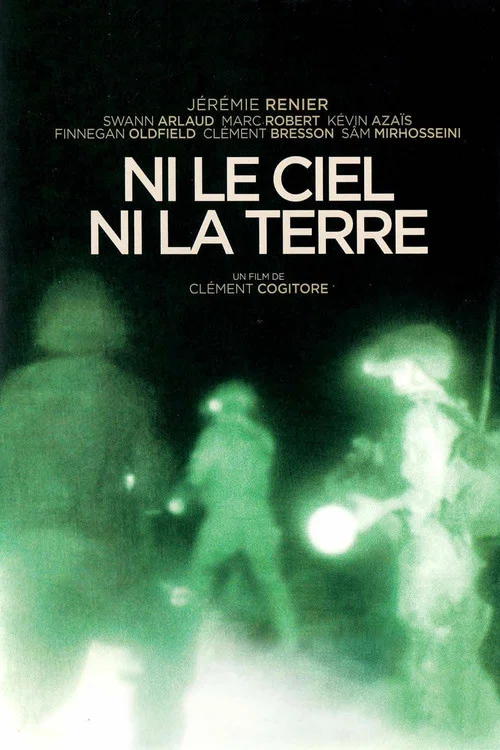 Ni le ciel, ni la terre постер