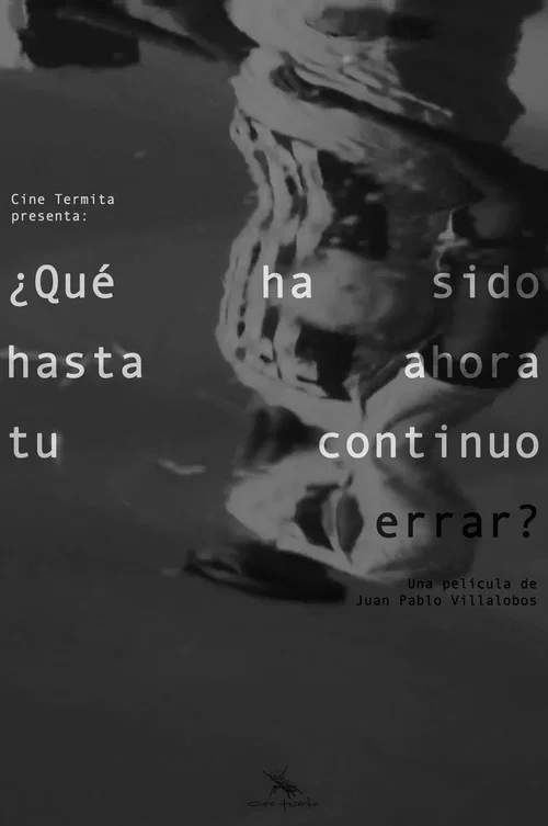 ¿Qué ha sido hasta ahora tu continuo errar? постер