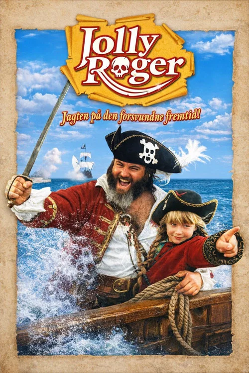 Jolly Roger - Jagten på den forsvundne fremtid! постер