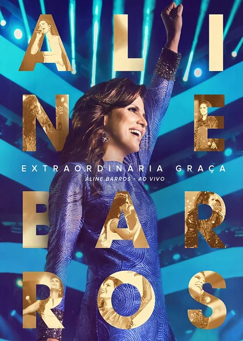 Aline Barros - Extraordinária Graça постер