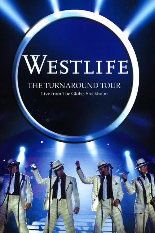 Westlife: The Turnaround Tour - Live From The Globe, Stockholm постер