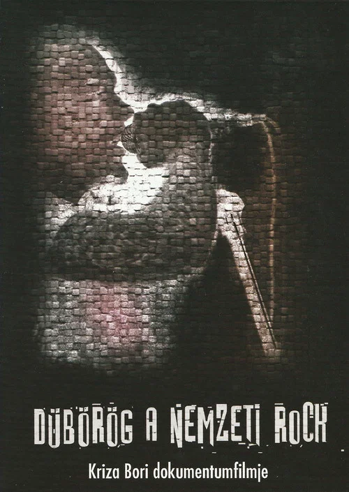 Dübörög a nemzeti rock постер
