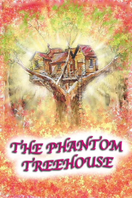 The Phantom Treehouse постер
