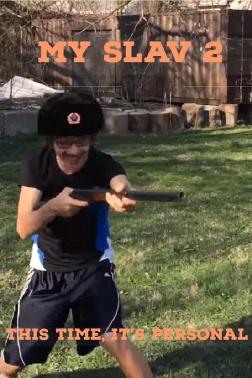 My Slav 2: This Time, It's Personal постер