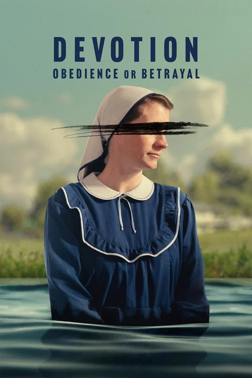 Devotion: Obedience or Betrayal постер
