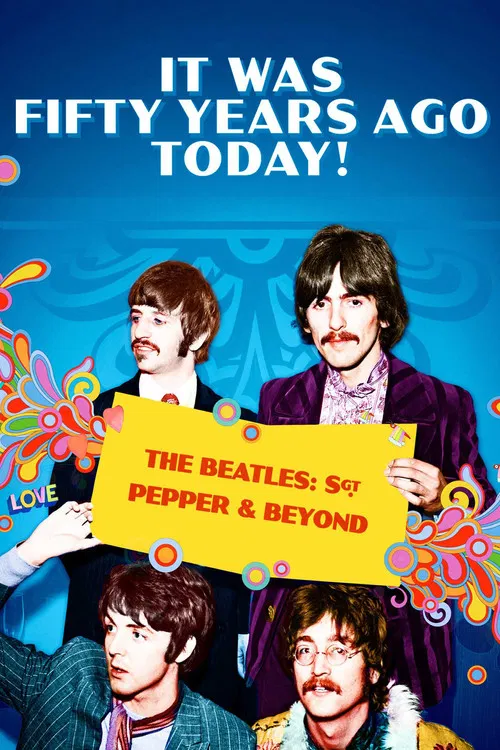 It Was Fifty Years Ago Today! The Beatles: Sgt. Pepper & Beyond постер