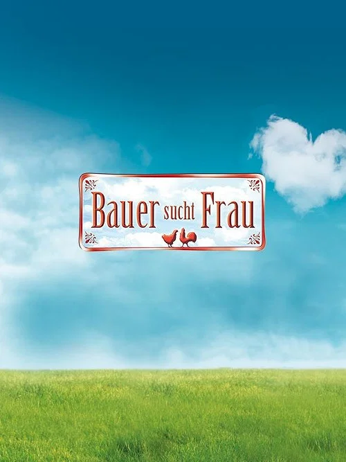 Bauer sucht Frau постер
