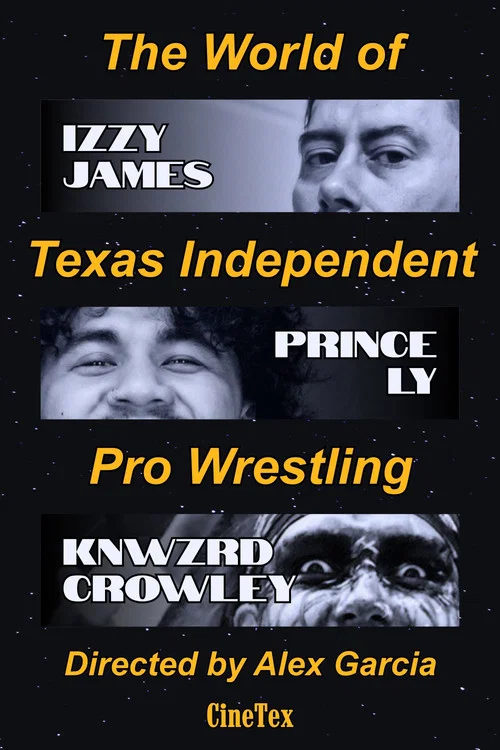 The World of Texas Independent Pro Wrestling постер