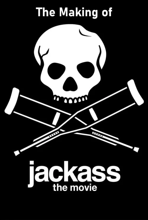 The Making of 'Jackass: The Movie' постер
