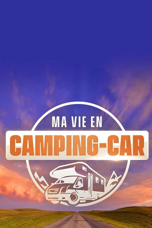 Ma vie en camping-car постер