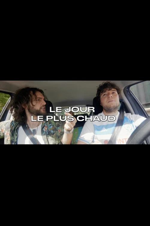 Le jour le plus chaud постер