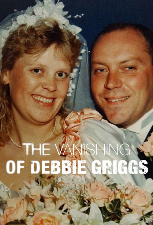The Vanishing Of Debbie Griggs постер