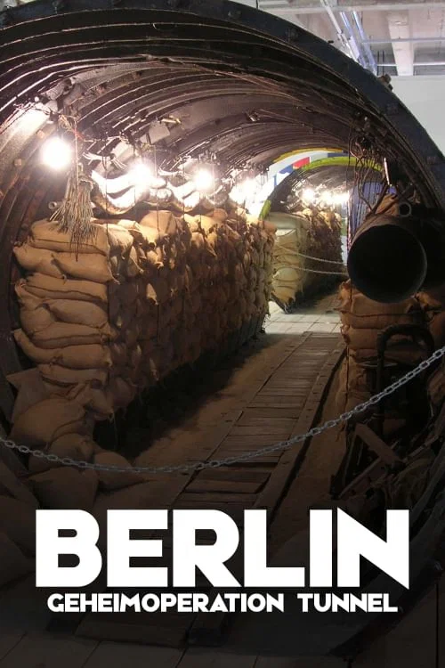 Berlin Geheimoperation Tunnel постер