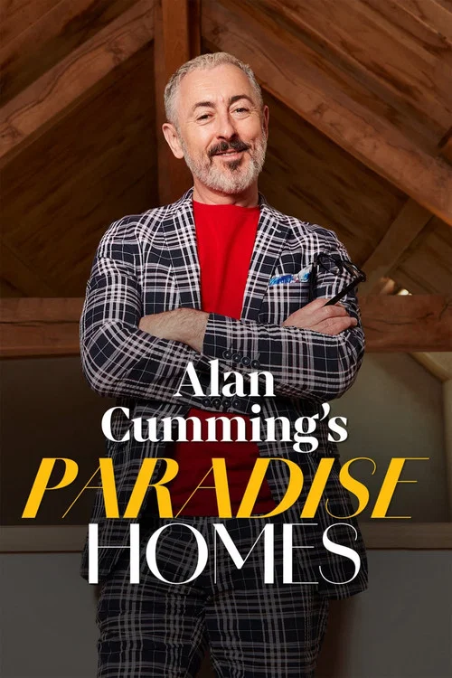 Alan Cumming's Paradise Homes постер