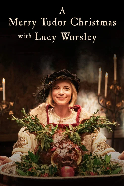 A Merry Tudor Christmas with Lucy Worsley постер