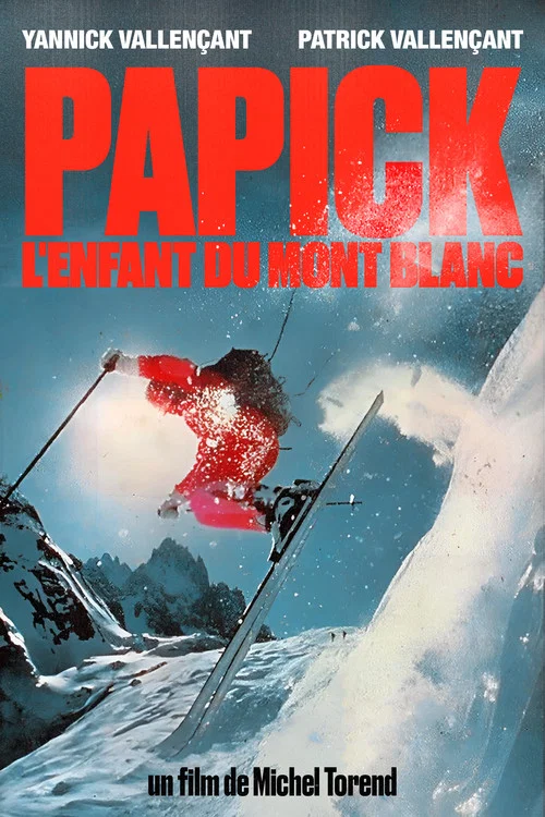 Papick, L'Enfant Du Mont Blanc постер