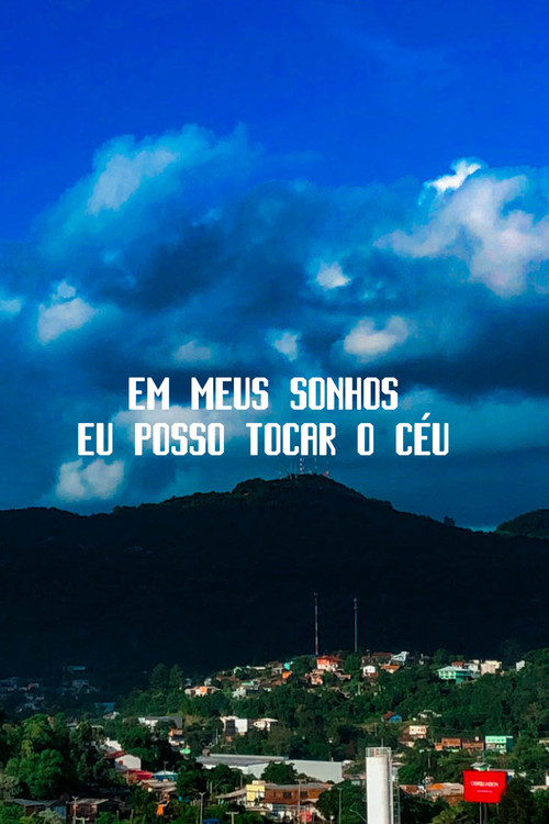 Em meus sonhos eu posso tocar o céu постер