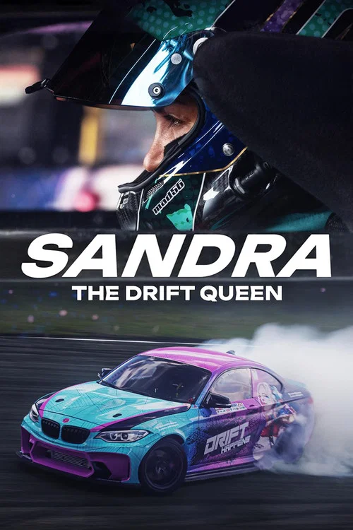 Sandra: The Drift Queen постер
