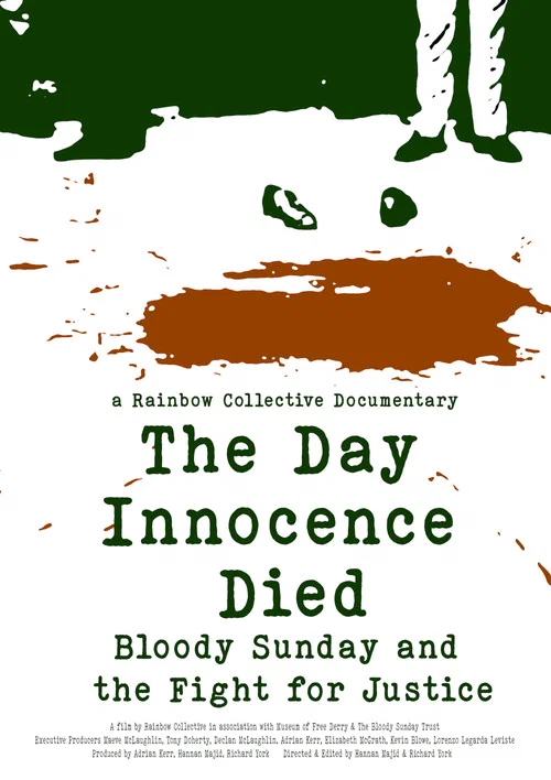 The Day Innocence Died: Bloody Sunday and the Fight for Justice постер