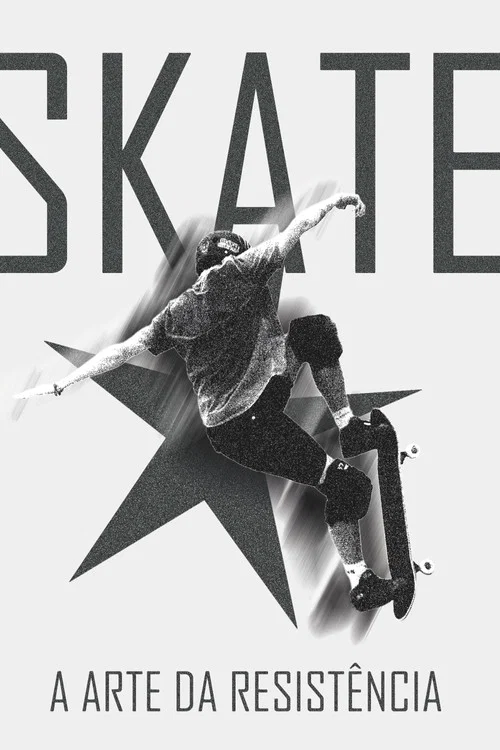 Skate: A arte da resistência постер