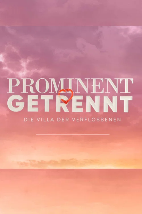 Prominent getrennt - Die Villa der Verflossenen постер