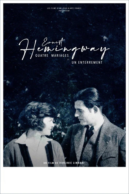 Ernest Hemingway : quatre mariages et un enterrement постер