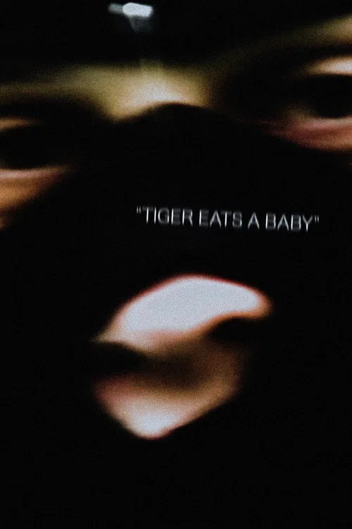 Tiger Eats a Baby постер