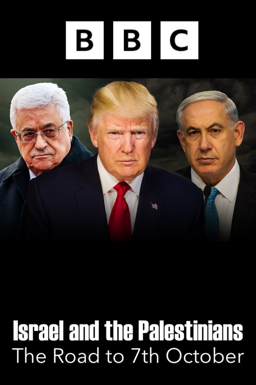Israel and the Palestinians: The Road to 7th October постер