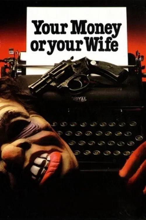 Your Money or Your Wife постер