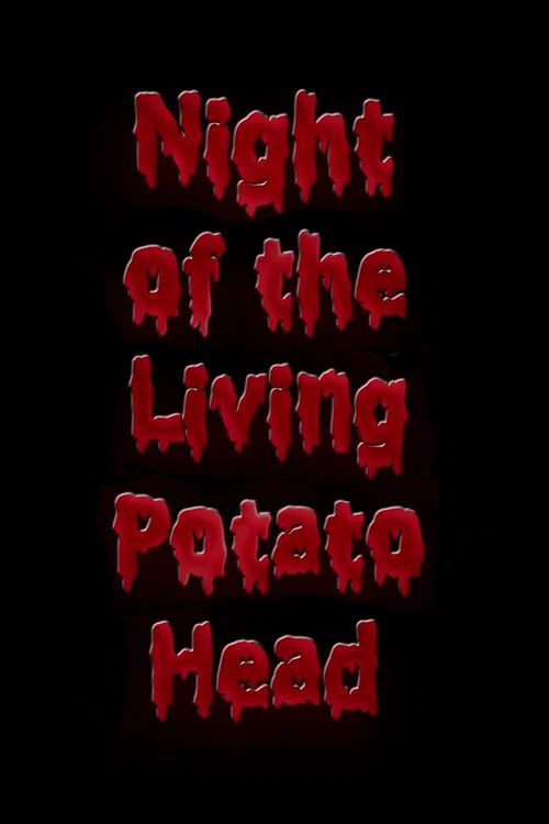 Night of the Living Potato Head постер