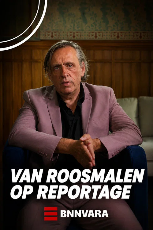 Van Roosmalen op reportage постер