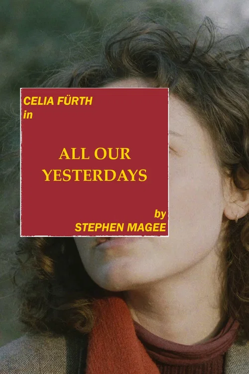 All Our Yesterdays постер