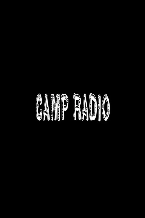 Camp Radio постер