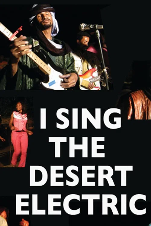 I Sing the Desert Electric постер