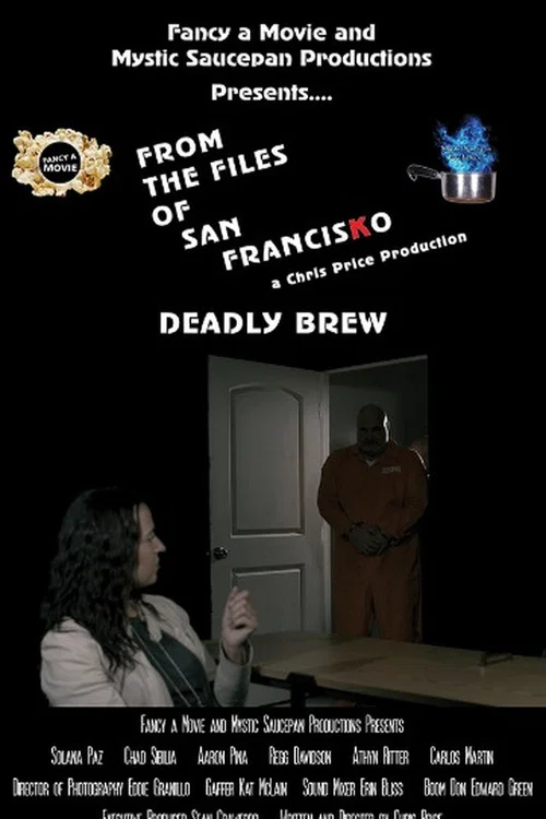 From the Files of San FrancisKo: Deadly Brew постер