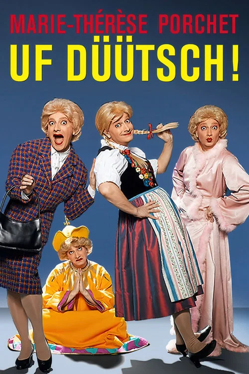 Marie-Thérèse Porchet : Uf Düütsch ! постер