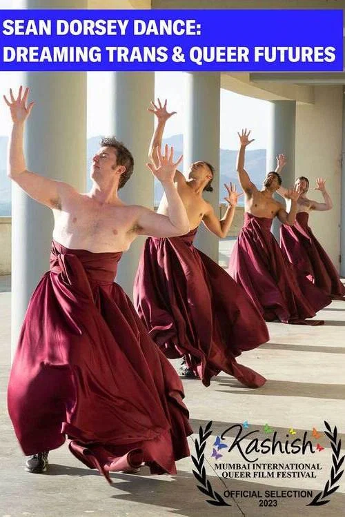Sean Dorsey Dance: Dreaming Trans and Queer Futures постер