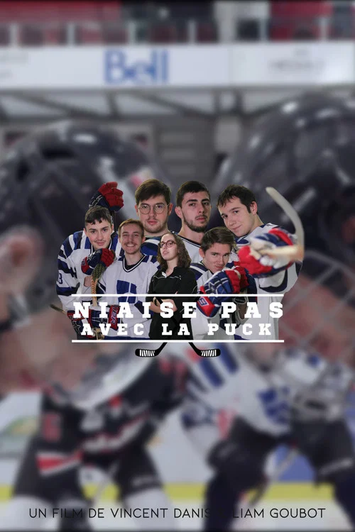 Niaise pas avec la Puck постер