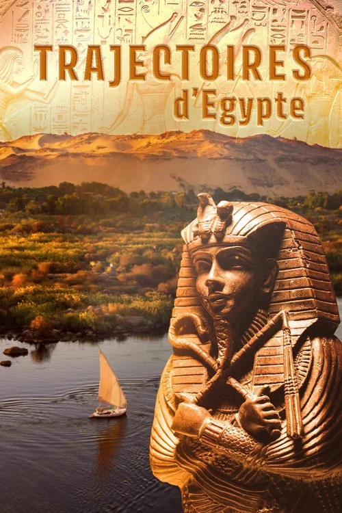 Trajectoires d'Egypte постер