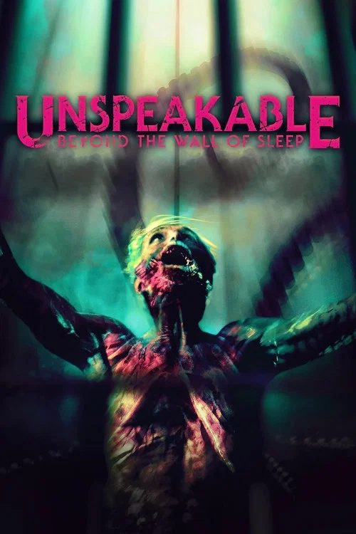 Unspeakable: Beyond The Wall of Sleep постер