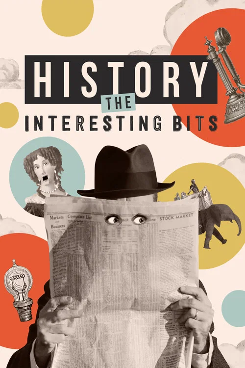 History: The Interesting Bits постер
